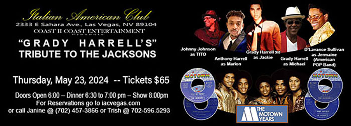 Coast II Coast Entertainment
GRADY HARRELL'S
Tribute To The Jacksons