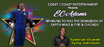 COAST II COAST ENTERTAINMENT
A 70's SOUL CHRISTMAS CELEBRATION
EC ADAMS