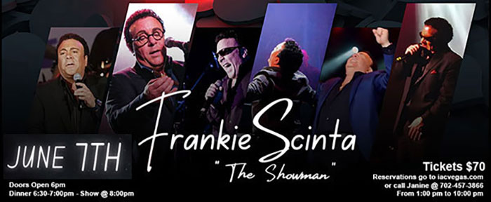 FRANKIE SCINTA
"The Showman"