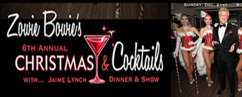 "Christmas & Cocktails"
Z owie Bowie
5th ANNUAL HOLIDAY BIG BAND SHOW